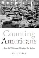 Counting Americans: How the US Census Classified the Nation