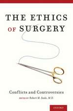 The Ethics of Surgery: Conflicts and Controversies