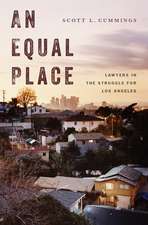 An Equal Place: Lawyers in the Struggle for Los Angeles