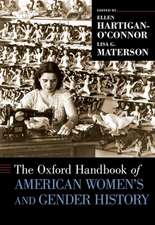 The Oxford Handbook of American Women's and Gender History