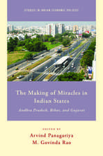 The Making of Miracles in Indian States: Andhra Pradesh, Bihar, and Gujarat