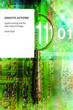 Analytic Activism: Digital Listening and the New Political Strategy