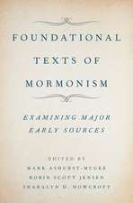 Foundational Texts of Mormonism: Examining Major Early Sources