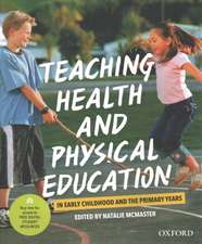 Teaching Health and Physical Education in Early Childhood and the Primary Years