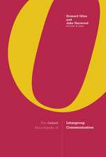 The Oxford Encyclopedia of Intergroup Communication: 2-volume set