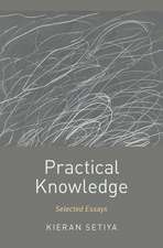 Practical Knowledge: Selected Essays