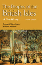 The Peoples of the British Isles: A New History. From 1688 to 1914