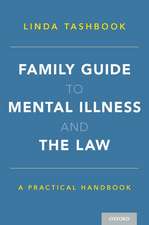 Family Guide to Mental Illness and the Law: A Practical Handbook