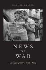 News of War: Civilian Poetry 1936-1945