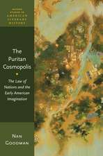 The Puritan Cosmopolis: The Law of Nations and the Early American Imagination