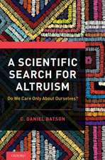 A Scientific Search for Altruism: Do We Only Care About Ourselves?