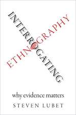 Interrogating Ethnography: Why Evidence Matters