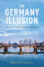 The Germany Illusion: Between Economic Euphoria and Despair