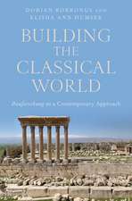 Building the Classical World: Bauforschung as a Contemporary Approach