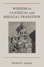 Wisdom in Classical and Biblical Tradition