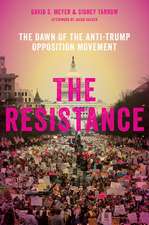 The Resistance: The Dawn of the Anti-Trump Opposition Movement