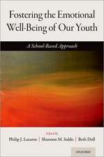 Fostering the Emotional Well-Being of Our Youth: A School-Based Approach