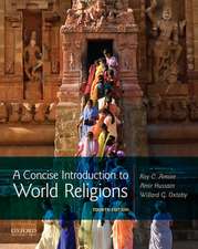 A Concise Introduction to World Religions: The Moral Issues That Divide Us