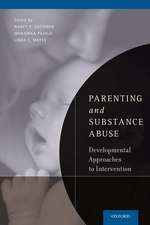 Parenting and Substance Abuse: Developmental Approaches to Intervention