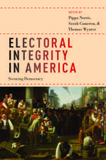 Electoral Integrity in America: Securing Democracy