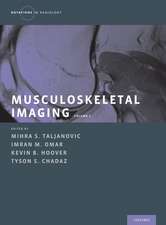 Musculoskeletal Imaging Volume 2: Metabolic, Infectious, and Congenital Diseases; Internal Derangement of the Joints; and Arthrography and Ultrasound