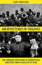 Architectures of Violence