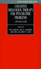 Cognitive Behaviour Therapy for Psychiatric Problems: A Practical Guide