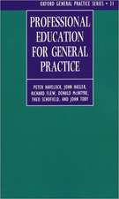 Professional Education for General Practice