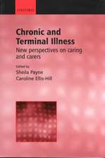 Chronic and Terminal Illness: New perspectives on caring and carers