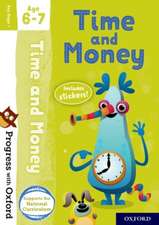 Progress with Oxford: Progress with Oxford: Time and Money Age 6-7- Practise for School with Essential Maths Skills