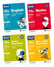 11+: Bond 11+ English, Maths, Non-verbal Reasoning, Verbal Reasoning Assessment Papers: Book 2 10-11+ Years Bundle