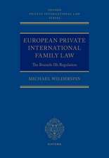 European Private International Family Law: The Brussels IIb Regulation