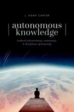 Autonomous Knowledge: Radical Enhancement, Autonomy, and the Future of Knowing