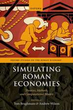 Simulating Roman Economies: Theories, Methods, and Computational Models