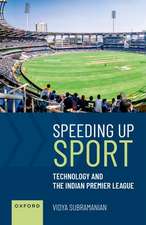 Speeding up Sport