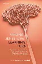 Making Sense of the Learning Turn: Why and In What Sense Toys, Organizations, Economies, and Cities are 