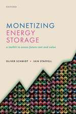 Monetizing Energy Storage: A Toolkit to Assess Future Cost and Value