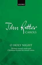 O Holy Night: 13 carols and Christmas hymns