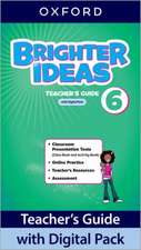 Brighter Ideas: Level 6: Teacher's Guide with Digital Pack: Print Teacher's Guide and 4 years' access to Classroom Presentation Tools, Online Practice and Teacher Resources, available on Oxford English Hub.