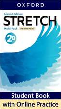 Stretch: Level 2: Student Book with Online Practice B pack: Print Student Book and 2 years' access to Online Practice and Student Resources, available on Oxford English Hub.