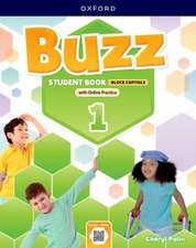 Buzz: Level 1: Student Book with Online Practice CAPITALIZED edition: Print Student Book and 2 years' access to Online Practice and Student Resources.