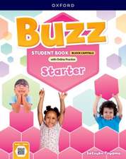 Buzz: Starter Level: Student Book with Online Practice CAPITALIZED edition