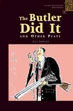 Oxford Bookworms Playscripts: Stage 1: 400 Headwords: The Butler Did It and Other Plays