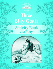 Classic Tales Second Edition: Level 1: The Three Billy Goats Gruff Activity Book & Play