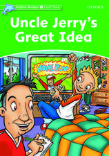 Dolphin Readers Level 3: Uncle Jerry's Great Idea