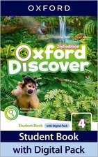 Oxford Discover: Level 4: Student Book with Digital Pack: Print Student Book and 2 years ' access to Student e-book, Workbook e-book, Online Practice and Student Resources.