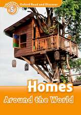 Oxford Read and Discover: Level 5: Homes Around the World