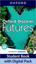 Oxford Discover Futures: Level 3: Student Book with Digital Pack