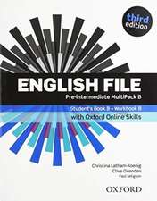 English File: Pre-Intermediate: Student's Book/Workbook MultiPack B with Oxford Online Skills