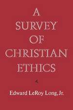 A Survey of Christian Ethics